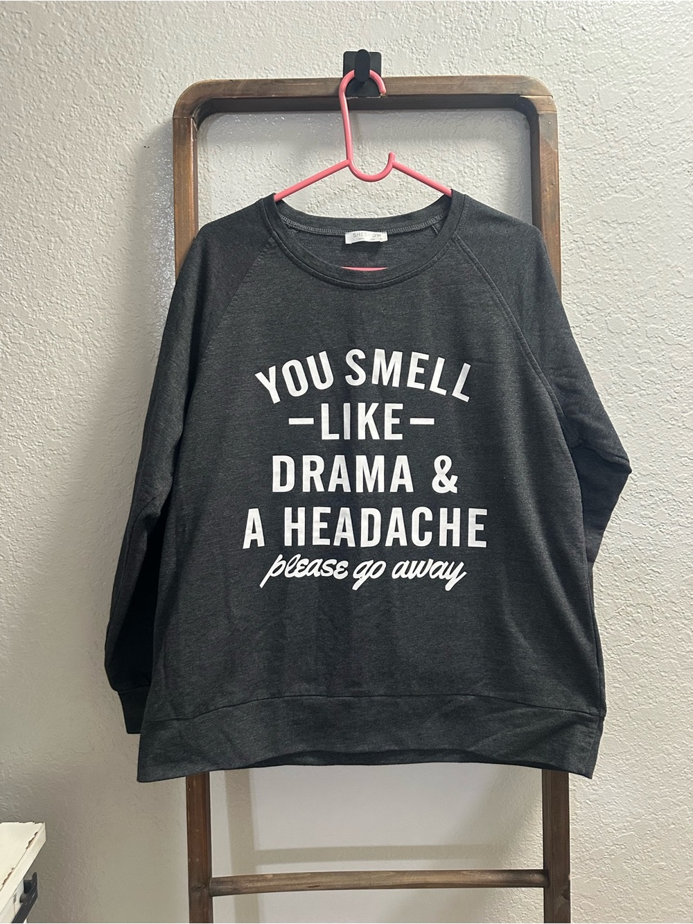 Charcoal Graphic Crewneck Sweatshirt - You Smell Like Drama & A Headache